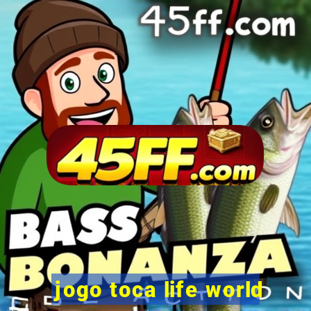jogo toca life world